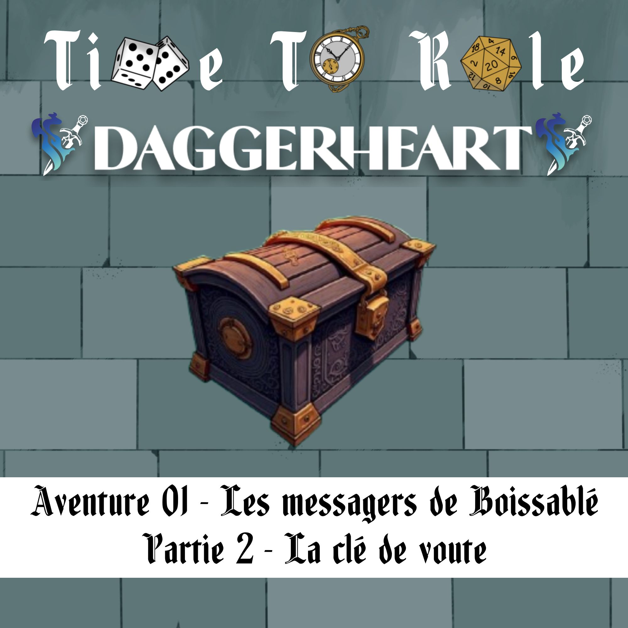 Daggerheart - S01E02 - Aventure 01 - Les messagers de Boissablé - Partie 2 - La clé de voute