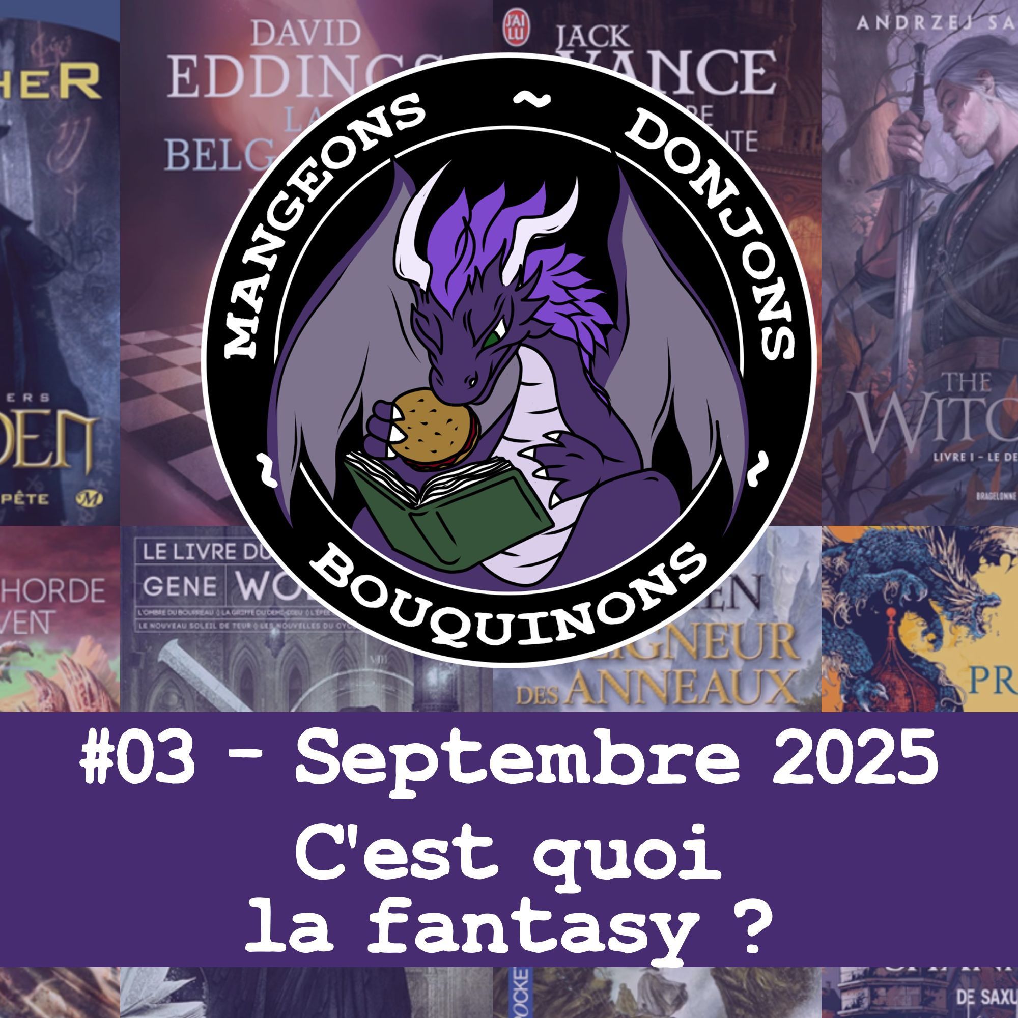 Mangeons Donjons Bouquinons - S01E04 - C'est quoi la fantasy ? - Septembre 2025