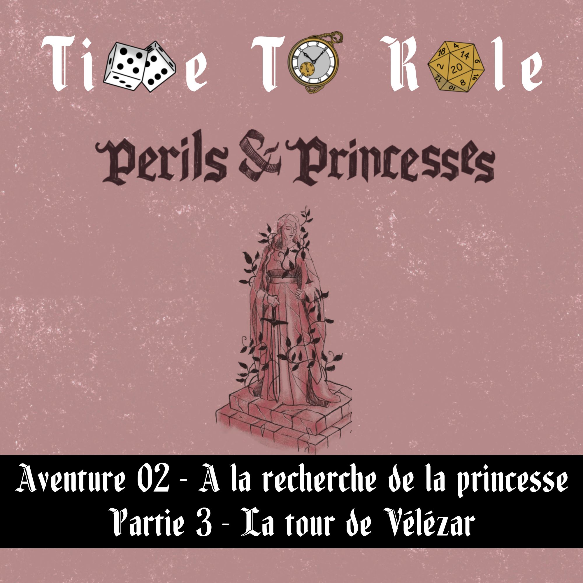 Perils & Princesses - S01E07 - Aventure 02 - A la recherche de la princesse - Partie 3 - La tour de Vélézar