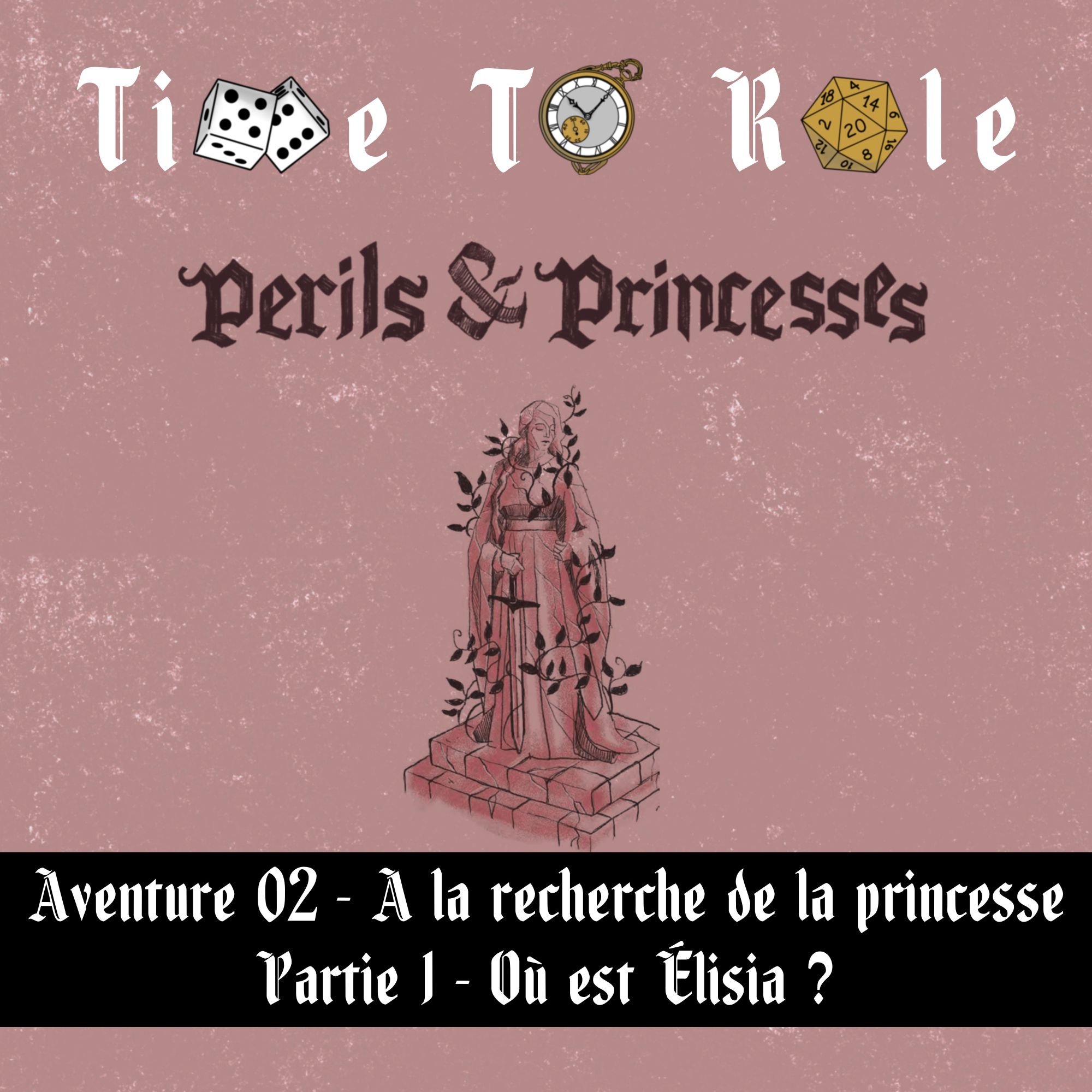 Perils & Princesses - S01E05 - Aventure 02 - A la recherche de la princesse - Partie 1 - Où est Élisia ? Perils & Princesses - S01E05 - Aventure 02 - A la recherche de la princesse - Partie 1 - Où est Élisia ?