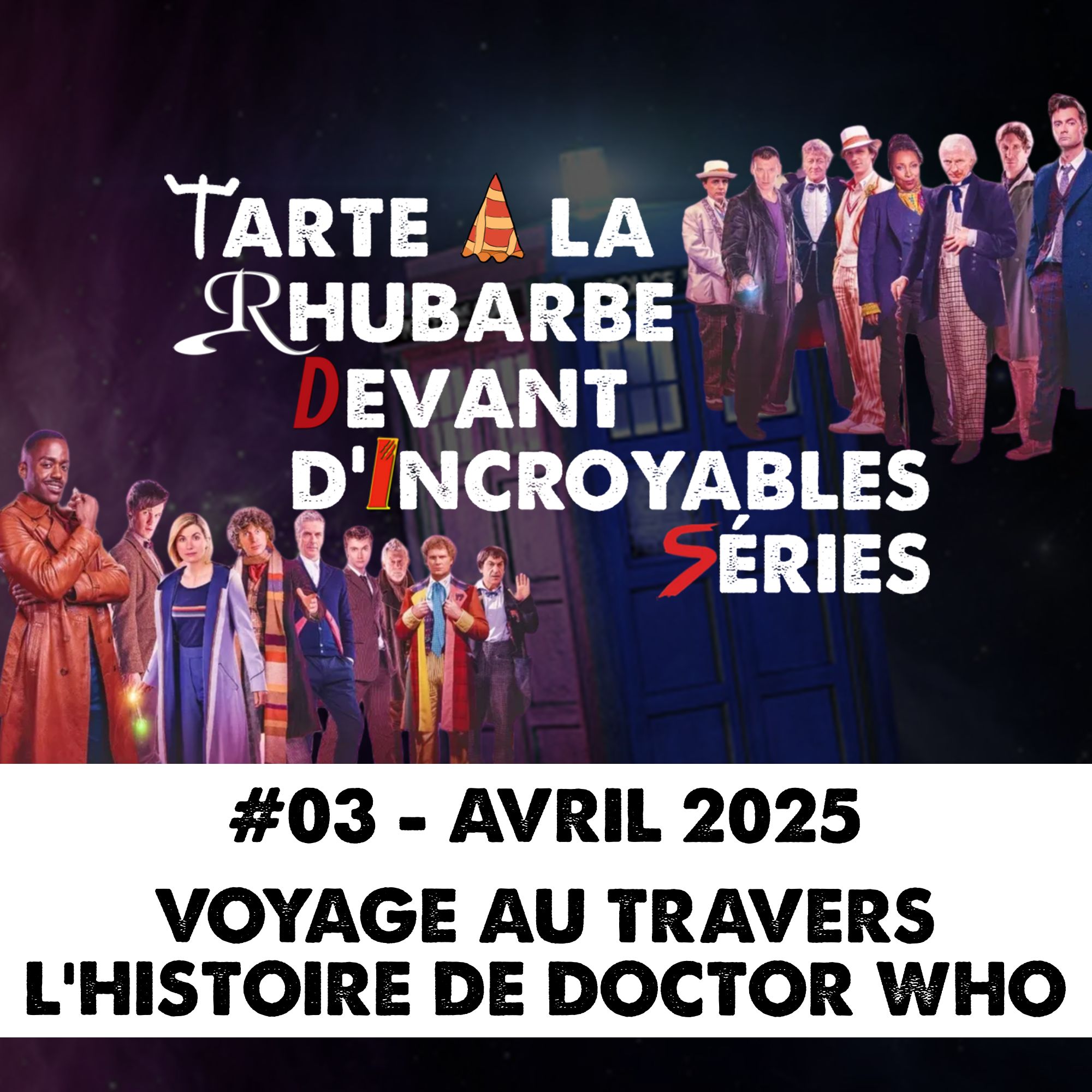 TARDIS - S02E03 - Voyage au travers l'histoire de Doctor Who - Avril 2025