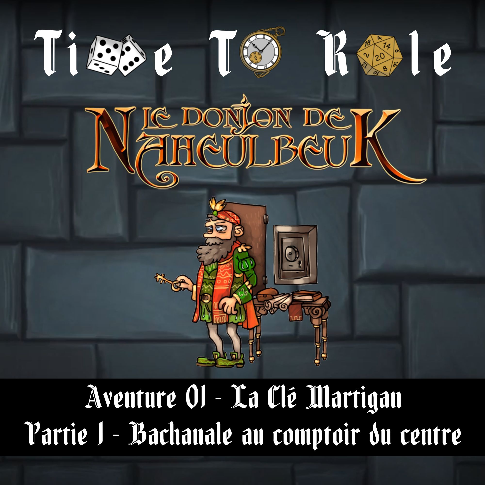 Naheulbeuk - S01E01 - Aventure 01 - La clé Martigan - Partie 1 - Bachanale au comptoir du centre
